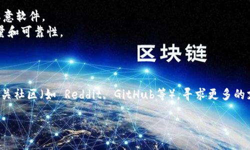 对于“tokenim”的下载，假设你指的是某种应用程序或软件（可能是加密货币相关的），我可以提供一些通用的步骤来帮助你下载和安装应用程序。请注意，你应该确保从官方渠道下载软件以保证安全。

### 下载步骤

1. **访问官网**：
   - 首先访问 Tokenim 的官方网站。你可以在搜索引擎中输入 