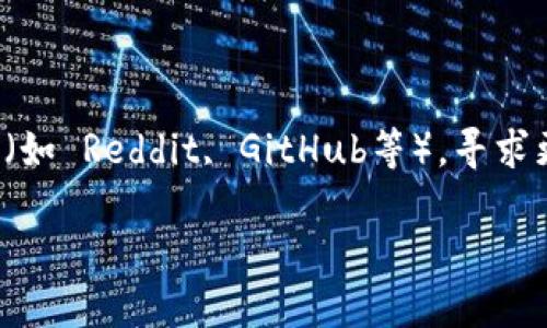 对于“tokenim”的下载，假设你指的是某种应用程序或软件（可能是加密货币相关的），我可以提供一些通用的步骤来帮助你下载和安装应用程序。请注意，你应该确保从官方渠道下载软件以保证安全。

### 下载步骤

1. **访问官网**：
   - 首先访问 Tokenim 的官方网站。你可以在搜索引擎中输入 