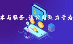 Tokenim 是由一家名为 Toke