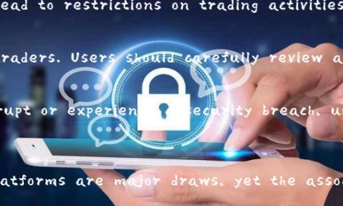 Pros and Cons of Cryptocurrency Platforms

Cryptocurrency platforms, also known as exchanges, have become increasingly popular as digital currencies gain traction worldwide. While these platforms offer several advantages, they also come with their own set of drawbacks. In this article, we will delve into the pros and cons of cryptocurrency platforms, helping users make informed decisions.

Pros of Cryptocurrency Platforms

strong1. Accessibility and Convenience/strongbr
One of the primary advantages of cryptocurrency platforms is their accessibility. Users can buy, sell, and trade cryptocurrencies easily from anywhere in the world, anytime. This convenience makes cryptocurrencies more appealing to a broader audience. Additionally, many platforms offer mobile applications, allowing users to manage their investments on the go.

strong2. Variety of Cryptocurrencies/strongbr
Most cryptocurrency platforms offer a wide array of cryptocurrencies to choose from. Users can trade not just Bitcoin, but also altcoins like Ethereum, Ripple, and Litecoin, among many others. This variety allows users to diversify their portfolios and explore new investment opportunities.

strong3. User-Friendly Interfaces/strongbr
Many exchanges are designed with user experience in mind, featuring intuitive interfaces that simplify the trading process. Newcomers to the cryptocurrency market may find these platforms easier to navigate compared to more complex financial systems.

strong4. Security Measures/strongbr
Reputable cryptocurrency platforms employ advanced security measures to protect user funds and personal information. Features such as two-factor authentication, cold storage of assets, and encryption protocols help to enhance the safety of transactions.

Cons of Cryptocurrency Platforms

strong1. Security Risks/strongbr
Despite implementing security protocols, cryptocurrency platforms are still susceptible to hacking attempts. High-profile exchanges have experienced significant security breaches, leading to substantial losses for users. Therefore, it's crucial to conduct thorough research on the platform's security track record before investing.

strong2. Regulatory Challenges/strongbr
The regulatory landscape surrounding cryptocurrencies is rapidly evolving and varies significantly from one country to another. This uncertainty can impact operations and lead to restrictions on trading activities, which can frustrate users.

strong3. High Fees/strongbr
Many cryptocurrency platforms charge transaction fees, withdrawal fees, and other costs associated with trading. These fees can eat into profits, especially for frequent traders. Users should carefully review a platform's fee structure before committing to ensure their investment strategy remains viable.

strong4. Lack of Consumer Protections/strongbr
Unlike traditional banking systems, cryptocurrency platforms often lack the consumer protections that are standard in conventional finance. If a platform were to go bankrupt or experience a security breach, users may lose their investments without any recourse.

Conclusion

In conclusion, cryptocurrency platforms offer both advantages and disadvantages that potential users should carefully consider. The accessibility and convenience of these platforms are major draws, yet the associated risks highlight the need for caution. As the cryptocurrency landscape continues to evolve, staying informed can help users navigate this exciting but challenging space.