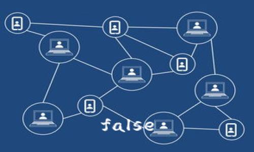 false